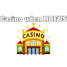 Bedste Online Casino Uden ROFUS - Spil Uden Bekymringer 1329654067